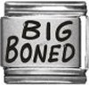 Big Boned 