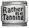Rather Be Tanning