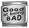 Good at being BAD