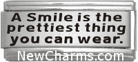 SS702 A Smile Is The Prettiest Thing Superlink Laser Italian Charm