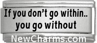 SS759 Go Within Go Without Superlink Laser Italian Charm