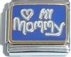 CT1531 Love You Mommy on Blue Italian Charm