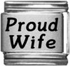 Proud Wife Laser Italian Charm