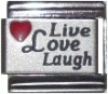 Live Love Laugh